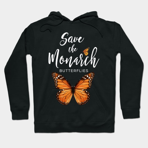 Save the Monarch Butterfly Hoodie by WalkingMombieDesign